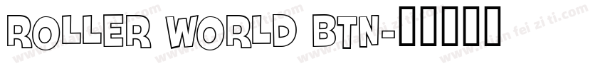 Roller World BTN字体转换